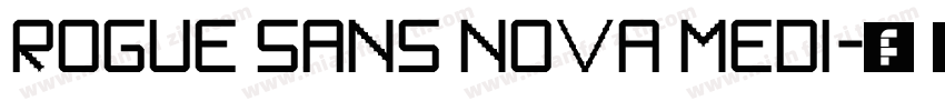 Rogue Sans Nova Medi字体转换